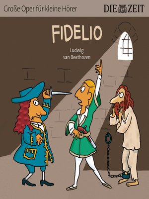 cover image of Fidelio--Die ZEIT-Edition "Große Oper für kleine Hörer"